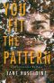 [Julia Gooden Mystery 04] • You Fit the Pattern